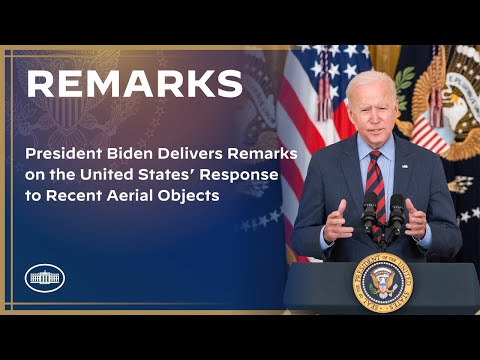 President Biden Delivers Remarks on the United States’ Response to Recent Aerial Objects